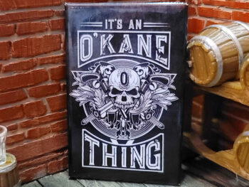 It's An O'Kane Thing Button
