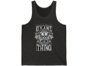 It's An O'Kane Thing Tank Top