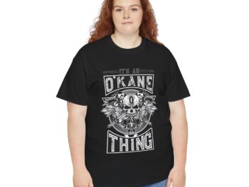 It's An O'Kane Thing T-Shirt